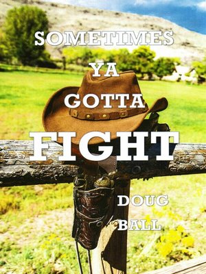 cover image of Sometimes Ya Gotta Fight